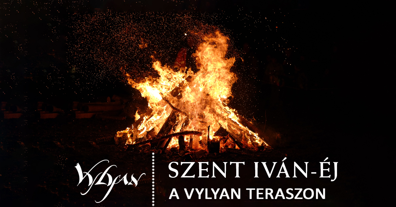 Szent Iván éj Vylyan Terasz